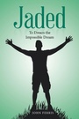 Cover: Jaded - AuthorHouse UK
