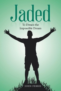 Enlarge image Cover: Jaded - AuthorHouse UK