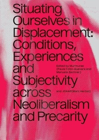 Enlarge image Cover: Situating Ourselves in Displacement - Minor Compositions