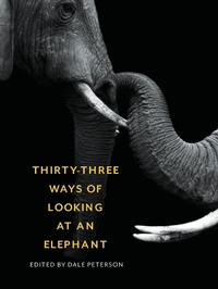 Bild: Thirty-Three Ways of Looking at an Elephant - Trinity University Press,U.S.