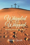 Cover: Whippled But Not Whipped - Page Publishing Inc.
