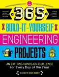 Cover: 365 Build-It-Yourself Engineering Projects - Walter Foster Jr.