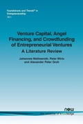 Cover: Venture Capital, Angel Financing, and Crowdfunding of Entrepreneurial Ventures - now publishers Inc
