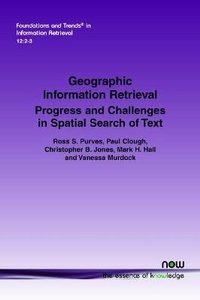 Enlarge image Cover: Geographic Information Retrieval - now publishers Inc