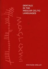 Enlarge image Cover: Dentals in the Insular Celtic Languages - CAA Cymru