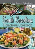 Cover: South Carolina Hometown Cookbook - Great American Publishers