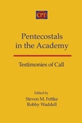 Cover: Pentecostals in the Academy - CPT Press