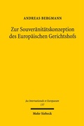 Cover: Zur Souver&auml;nit&auml;tskonzeption des Europ&auml;ischen Gerichtshofs - Mohr Siebeck