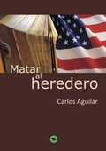 Cover: Matar al heredero - Bubok Publishing S.L.