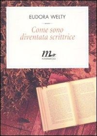 Abbildung von: Come sono diventata scrittrice - Filigrana;Minimum Fax