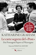 Cover: Le carte segrete del Post. Dai Pentagon Papers al Watergate - Truman;Compagnia Editoriale Aliberti