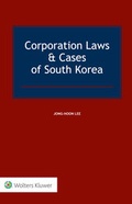 Cover: Corporation Laws & Cases of South Korea - Kluwer Law International