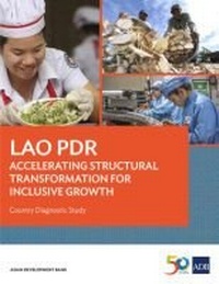 Enlarge image Cover: Lao PDR: Accelerating Structural Transformation for Inclusive Growth - Asian Development Bank
