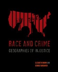 Cover: Race and Crime - University of California Press
