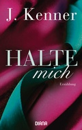 Cover: Halte mich (Stark Friends Novella 3) - Diana Verlag