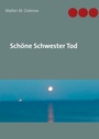 Cover: Schöne Schwester Tod - Books on Demand