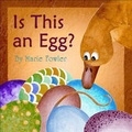 Cover: Is This an Egg? - Odyssey Books Inc