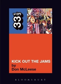 Abbildung von: MC5's Kick Out the Jams - Bloomsbury Continuum