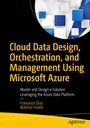 Cover: Cloud Data Design, Orchestration, and Management Using Microsoft Azure - APress