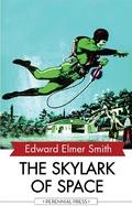 Cover: The Skylark of Space - Perennial Press