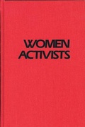 Cover: Women Activists - Feminist Press at The City University of New York
