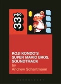 Cover: Koji Kondo's Super Mario Bros. Soundtrack - Bloomsbury Academic USA