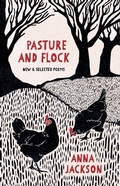 Cover: Pasture and Flock: New and Selected Poems - Auckland University Press