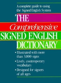 Enlarge image Cover: The Comprehensive Signed English Dictionary - Gallaudet University Press,U.S.
