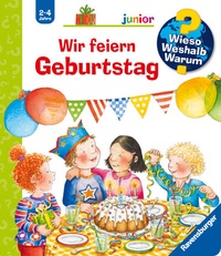 Abbildung von: Wieso? Weshalb? Warum? junior, Band 27 - Wir feiern Geburtstag - Ravensburger