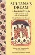 Cover: Sultana's Dream - Feminist Press at The City University of New York