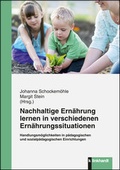 Cover: Nachhaltige Ern&auml;hrung lernen in verschiedenen Ern&auml;hrungssituationen - Verlag Julius Klinkhardt
