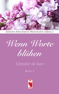 Cover: Wenn Worte bl&uuml;hen - Frieling & Huffmann