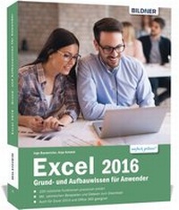 Abbildung von: Excel 2016 Grund- und Aufbauwissen für Anwender - BILDNER Verlag