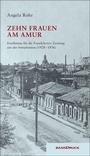 Cover: Zehn Frauen am Amur - BasisDruck