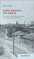 Cover: Zehn Frauen am Amur - BasisDruck