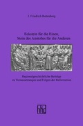 Cover: Eckstein f&uuml;r die Einen, Stein des Ansto&szlig;es f&uuml;r die Anderen - Hessische Historische Kommission Darmstadt
