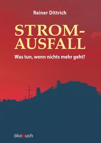 Enlarge image Cover: Stromausfall - ökobuch Verlag
