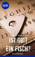 Cover: Ist Gott ein Fisch? - dp DIGITAL PUBLISHERS GmbH