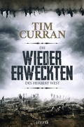 Cover: DIE WIEDERERWECKTEN DES HERBERT WEST - Luzifer-Verlag