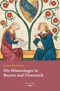 Cover: Die Minnes&auml;nger in Bayern und &Ouml;sterreich - Hollitzer Wissenschaftsverlag