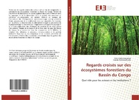 Abbildung von: Regards croisés sur des écosystèmes forestiers du Bassin du Congo - Éditions universitaires européennes