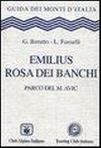 Abbildung von: Emilius, Rosa dei Banchi. Parco del M. Avic - Guida dei monti d'Italia;Touring