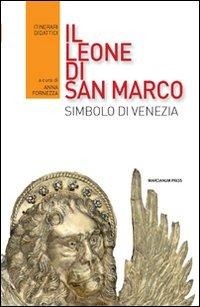 Abbildung von: Il leone di San Marco. Simbolo di Venezia - Esperienze e progetti;Marcianum Press