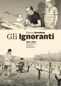 Cover: Gli ignoranti. Vino e libri: diario di una reciproca educazione - Porthos Edizioni