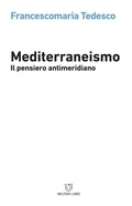 Cover: Mediterraneismo. Il pensiero antimeridiano - Linee;Meltemi