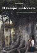 Cover: Il tempo materiale - Prospero's books;Tunu&eacute;