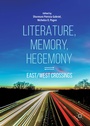 Cover: Literature, Memory, Hegemony - Palgrave Macmillan