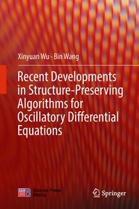 Enlarge image Cover: Recent Developments in Structure-Preserving Algorithms for Oscillatory Differential Equations - Springer