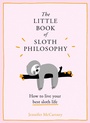 Cover: The Little Book of Sloth Philosophy - HarperCollins