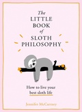 Cover: The Little Book of Sloth Philosophy - HarperCollins